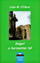 Sziget a horizonton túl - LIAM M. O'HARA