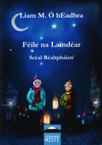 Féile na Laindéar - Scéal Réaltpháistí - LIAM M. O'HARA