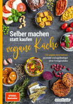 Buch: Selber machen statt kaufen - vegane Küche