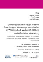 Gemeinschaften in neuen Medien. Forschung zu Wissensgemeinschaften in Wissenschaft, Wirtschaft, Bildung und öffentlicher Verwaltung