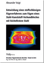 Entwicklung eines stoffschlüssigen Fügeverfahrens zum Fügen eines Stahl-Kunststoff-Verbundbleches mit höchstfestem Stahl