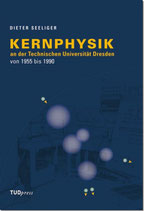 Kernphysik an der Technischen Universität Dresden von 1955 bis 1990