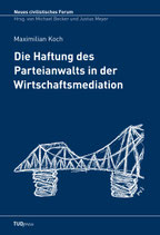 14 - Die Haftung des Parteianwalts in der Wirtschaftsmediation