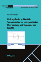 90: Hydrogelbasierte, bistabile Sensorschalter zur energieautarken Überwachung und Steuerung von Feuchte