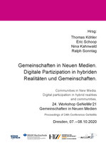 Gemeinschaften in Neuen Medien. Digitale Partizipation in hybriden Realitäten und Gemeinschaften.