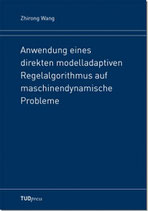 Anwendung eines direkten modelladaptiven Regelalgorithmus auf maschinendynamische Probleme