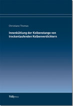 Innenkühlung der Kolbenstange von trockenlaufenden Kolbenverdichtern