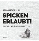 Spicken erlaubt! - Einfach schöne Spickzettel