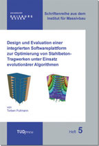 5: Design und Evaluation einer integrierten Softwareplattform zur Optimierung von Stahlbeton-Tragwerken unter Einsatz evolutionärer Algorithmen