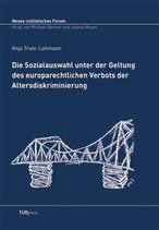 7 - Die Sozialauswahl unter der Geltung des europarechtlichen Verbots der Altersdiskriminierung