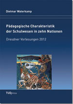 Pädagogische Charakteristik der Schulwesen in zehn Nationen