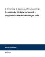 Aspekte der Verkehrstelematik – ausgewählte Veröffentlichungen 2016