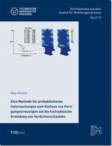 15: Eine Methode für probabilistische Untersuchungen zum Einfluss von Fertigungsstreuungen auf die hochzyklische Ermüdung von Verdichterschaufeln