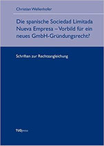 15 - Die spanische Sociedad Limitada Nueva Empresa - Vorbild für ein neues GmbH-Gründungsrecht?