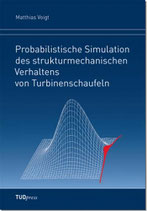 Probabilistische Simulation des strukturmechanischen Verhaltens von Turbinenschaufeln