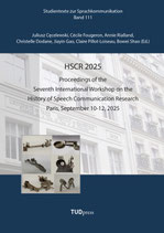 HSCR 2025 Proceedings of the Seventh International Workshop on the History of Speech Communication Research Paris, September 10-12,