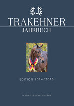 TRAKEHNER JAHRBUCH - Edition 2014/2015