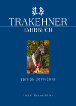 TRAKEHNER JAHRBUCH - Edition 2017/2018