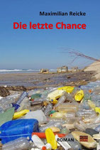 Maximilian Reicke, Die letzte Chance