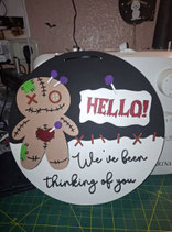 Türschild Hello we have.....of you