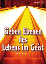 Sieben Ebenen des Lebens im Geist