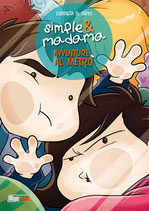 Simple&Madama Special: Avventure al metro' ed. magic press