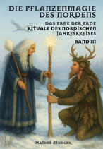 DIE PFLANZENMAGIE DES NORDENS - BAND III