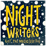 Nightwriters - Let The Music (Use You)