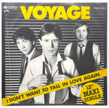 Voyage ‎- I Love You Dancer / I Don't Want To Fall In Love Again