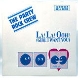 The Party Rock Crew - La! La! Ooh! (Girl I Want You)