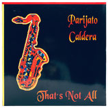 Parijato Caldera - That's Not All
