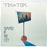 Tik & Tok - Summer In The City