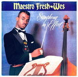 Maestro Fresh Wes - Symphony In Effect