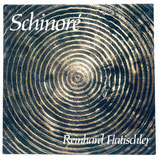 Reinhard Flatischler - Schinoré