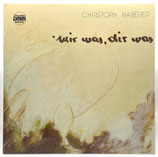 Christoph Haberer - Mir Was, Dir Was