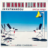 Lapins Chasseurs - I Wanna F__k You In Katmandou
