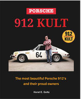 Porsche 912 KULT - the most beautiful Posche 912's and their proud owners