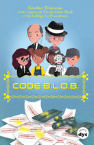 Code B.L.O.B - tome 5
