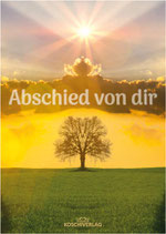 Abschied von dir - Hardcover mit Bindung als Fadenheftung, Lesezeichenband, mit Kapitalband veredelt