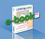 LEBENsLANG - Einfach glücklich sein! als e-book ;-)