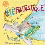 livre Elephantastique, éditions Marmottons