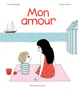 livre Mon amour, Albin Michel Jeunesse - Archibald
