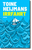 Toine Heijmans - "Irrfahrt"