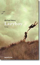 Michael Weins - "Lazyboy"