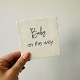 Tegeltje 'Baby on the way' – zwangerschapsaankondiging