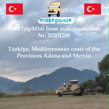 Türkiye, Mediterranean coast of the Provinces Adana and Mersin. A RoadTripMini from makepause.com No.20201208