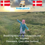 Dänemark, quer über Seeland. Ein RoadTripMini von makepause.com Nr. 20250803