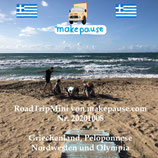 Griechenland, Peloponnese Nordwesten und Olympia. Ein RoadTripMini von makepause.com Nr. 20201008