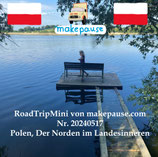 Polen, Der Norden im Landesinneren. Ein RoadTripMini von makepause.com Nr. 20240517