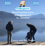 Greece and the Pindos Mountains. A RoadTripMini from makepause.com No.20210215